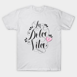 La Dolce Vita T-Shirt